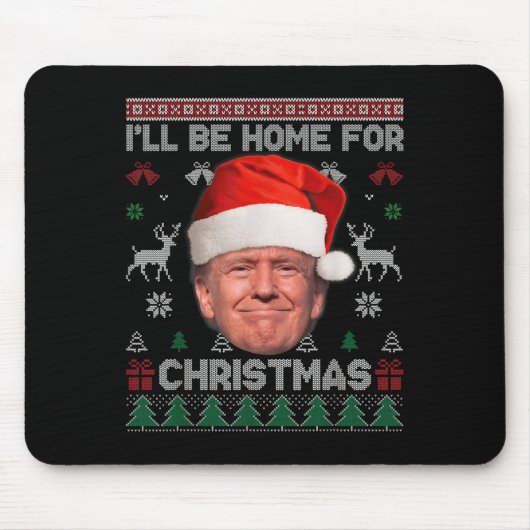 Ich werde Zuhause für Weihnachten lustig Trump häs Mousepad (Vorne)