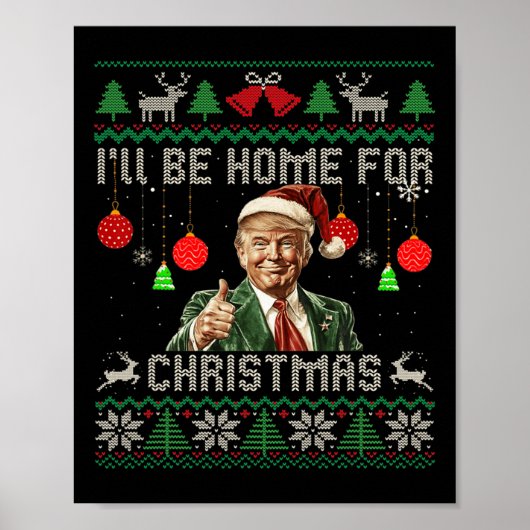 Ich werde Zuhause für Weihnachten lustig Trump häs Poster (Vorne)