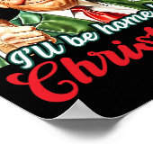 Ich werde Zuhause für Weihnachten Trump Funny Xmas Poster (Ecke)