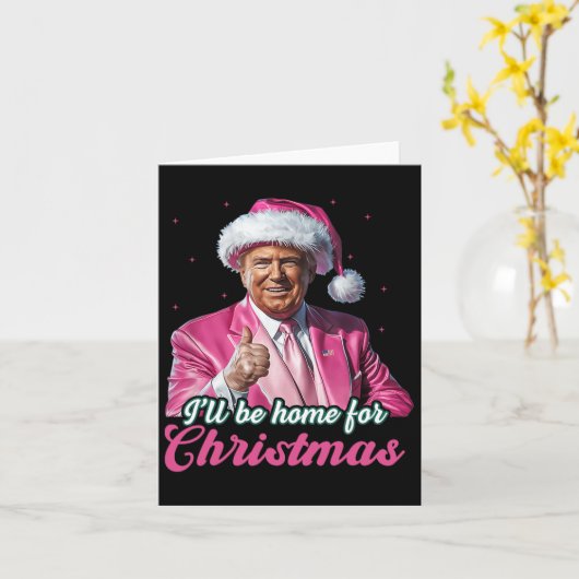 Ich werde Zuhause für Weihnachten Trump lustige We Karte (Gelbe Blume)