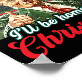 Ich werde Zuhause für Weihnachten Trump lustige We Poster (Ecke)