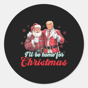 Ich werde Zuhause für Weihnachten Trump lustige We Runder Aufkleber