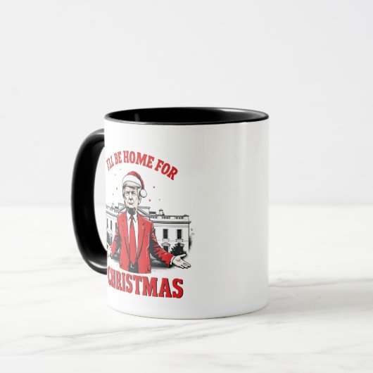 Ich werde Zuhause für Weihnachten Trump Won Inagur Tasse (Vorderseite Links)