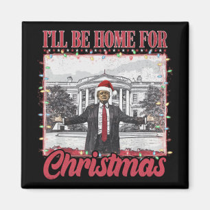 Ich werde Zuhause für Weihnachten Weihnachten - Tr Magnet