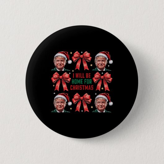 Ich werde Zuhause für Weihnachten Weihnachten Weih Button (Vorderseite)