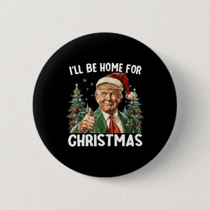 Ich werde Zuhause für Weihnachten Weihnachten Weih Button