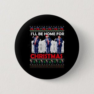 Ich werde Zuhause für Weihnachten Weihnachten Weih Button