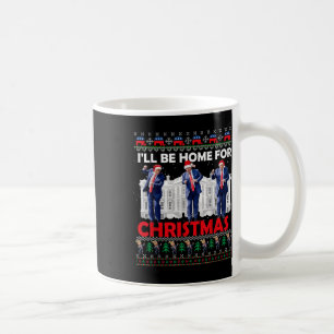 Ich werde Zuhause für Weihnachten Weihnachten Weih Kaffeetasse