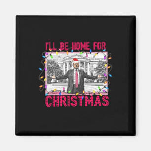 Ich werde Zuhause für Weihnachten Weihnachten Weih Magnet