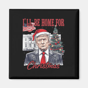 Ich werde Zuhause für Weihnachten Weihnachten Weih Magnet