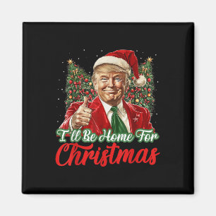 Ich werde Zuhause für Weihnachten Weihnachten Weih Magnet