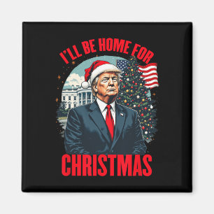 Ich werde Zuhause für Weihnachten Weihnachten Weih Magnet