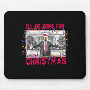 Ich werde Zuhause für Weihnachten Weihnachten Weih Mousepad