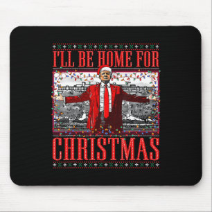 Ich werde Zuhause für Weihnachten Weihnachten Weih Mousepad