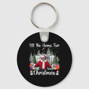 Ich werde Zuhause für Weihnachten Weihnachten Weih Schlüsselanhänger