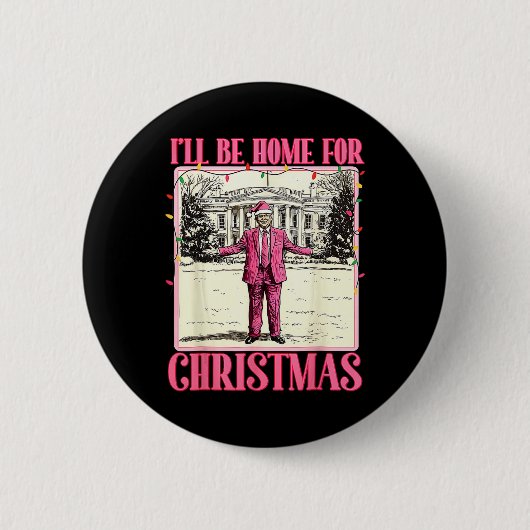 Ich werde Zuhause für Weihnachts-Weihnachtsmann Tr Button (Vorderseite)
