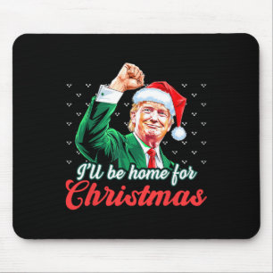 Ich werde Zuhause für Weihnachts-Weihnachtsmann Tr Mousepad
