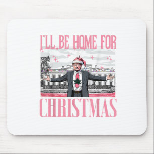 Ich werde Zuhause für Weihnachts-Weihnachtsmann Tr Mousepad