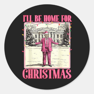 Ich werde Zuhause für Weihnachts-Weihnachtsmann Tr Runder Aufkleber