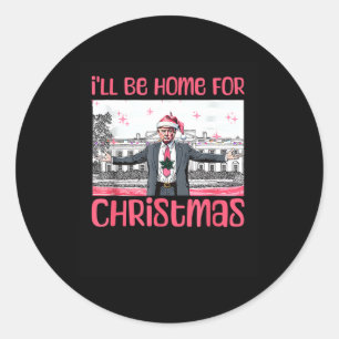Ich werde Zuhause für Weihnachts-Weihnachtsmann Tr Runder Aufkleber