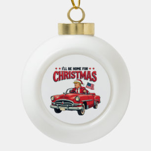 Ich werde Zuhause zu Weihnachten Trump gewinnen Wa Keramik Kugel-Ornament