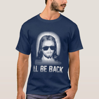 Ich werde zurück Jesus Kirche Jesus Christus Weihn T-Shirt