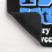 Ich werde zurückgezogen. Jeder Tag ist ein Mousepad (Ecke)
