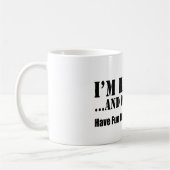 Ich werde zurückgezogen und Sie sollen nicht Spaß Kaffeetasse (Links)