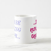 ICH WERDE ZWAR…,… ÄLTER, ABER ICH LEHNE ZU G… AB KAFFEETASSE (Mittel)