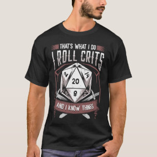 Ich werfe Crites und weiße Dinge tabletop RPG-Spie T-Shirt