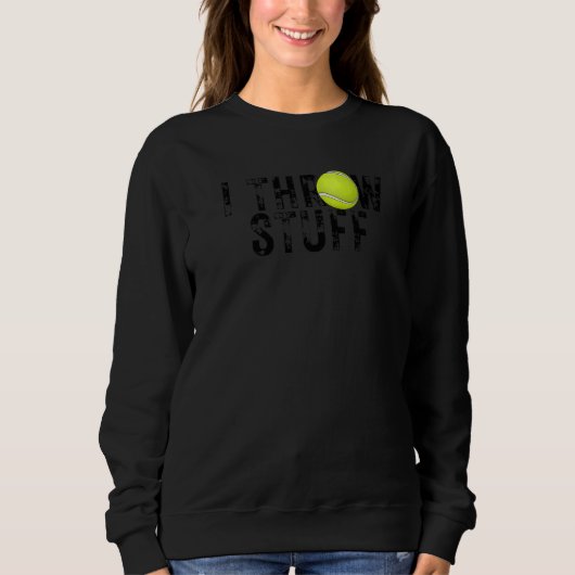 Ich werfe Stuff Tennis Tennis Tennis Coach Sweatshirt (Vorderseite)