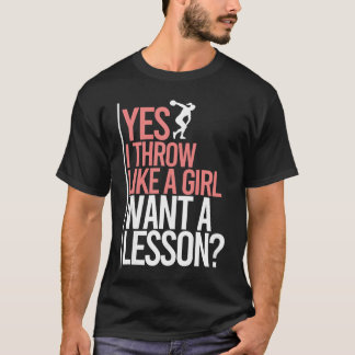 Ich werfe wie ein Mädchen Diskuswurfscheibe und Fe T-Shirt