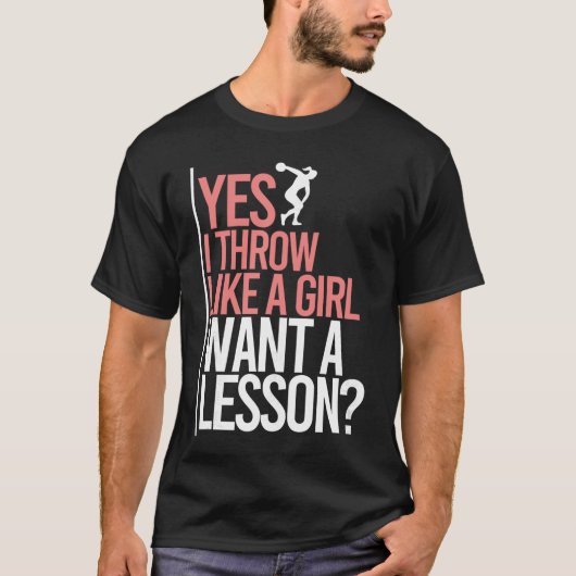 Ich werfe wie ein Mädchen Diskuswurfscheibe und Fe T-Shirt (Vorderseite)