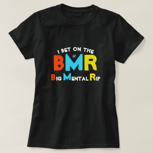 Ich wette auf den Big Mental Rip T - Shirt (Design vorne)