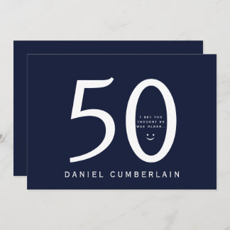 Ich wette, du glaubst, er wäre eine ältere, lustig einladung