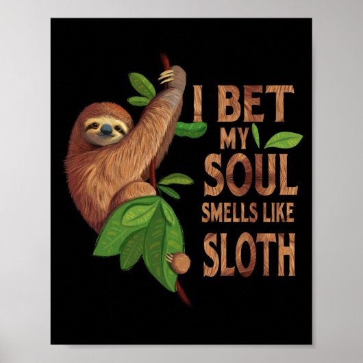 Ich wette mein Soul wie ein Sloth Shirt Spaß Redew Poster (Vorne)