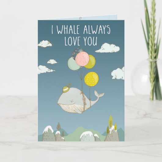 Ich whale immer Liebe Sie Karte (Vorderseite)