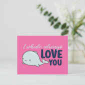 Ich whale immer Liebe, Sie machen einen Niedlichen Postkarte (Stehend Vorderseite)