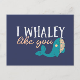 Ich whaley like you Niedlich Whale Funny Valentine Postkarte