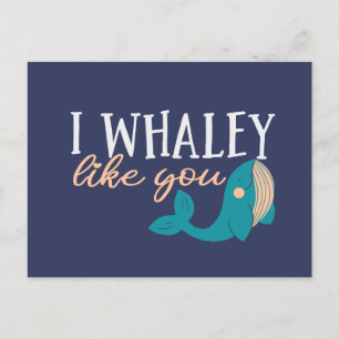 Ich whaley like you Niedlich Whale Funny Valentine Postkarte