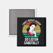 Ich wiederhole Klatsch nicht, also hör aufmerksam Magnet (Vorderseite/Rückseite)