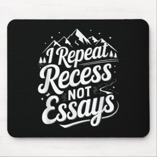 Ich wiederhole Pause, nicht Aufsätze _1 Mousepad