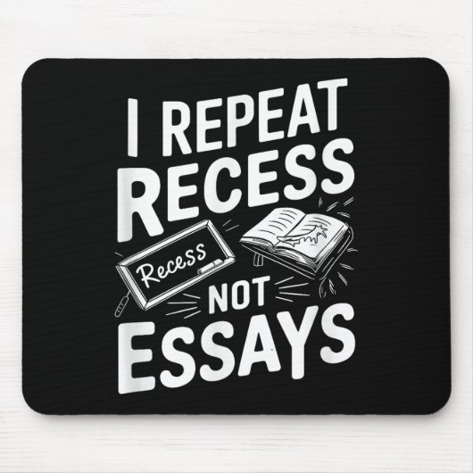 Ich wiederhole Pause Pause Keine Essays  Mousepad (Vorne)
