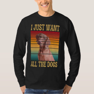 ICH WILL ALLE HUNDE T-Shirt
