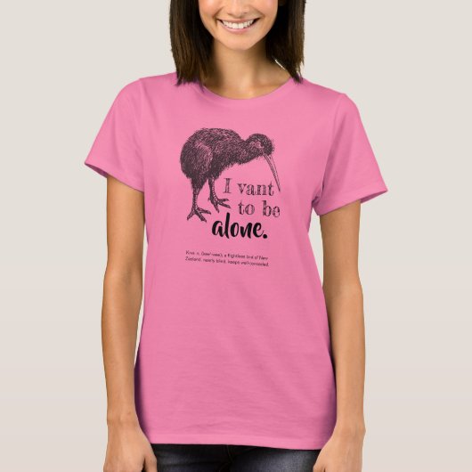 Ich will allein Kiwi Vogel Nature sein T-Shirt (Vorderseite)