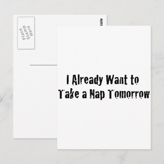 Ich will bereits ein Nickerchen morgen Postkarte (Vorne/Hinten)