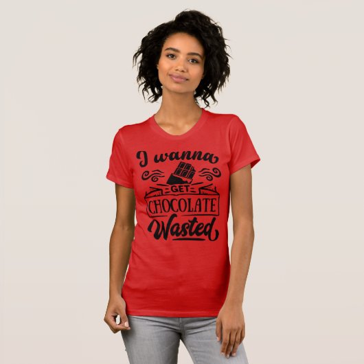 Ich will, dass Schokolade verschwendet wird Lustig T-Shirt (Vorne ganz)
