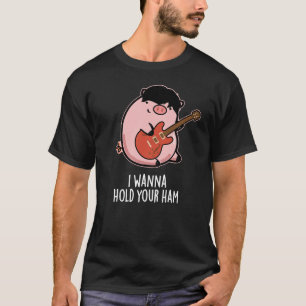 Ich will deine Ham Funny Pig Puck Dark BG halten T-Shirt