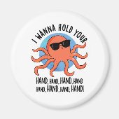 Ich will deinen Hand-Funny-Octopus-Pub halten Magnet (Vorne)