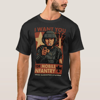 Ich will dich für die Mobile Infanterie - Serviceg T-Shirt